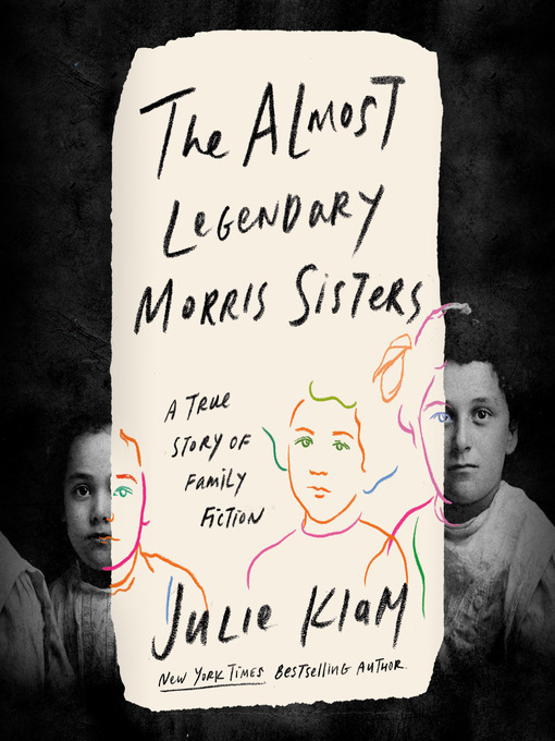 Title details for The Almost Legendary Morris Sisters by Julie Klam - Wait list